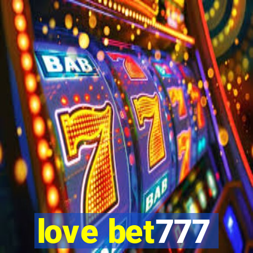 love bet777